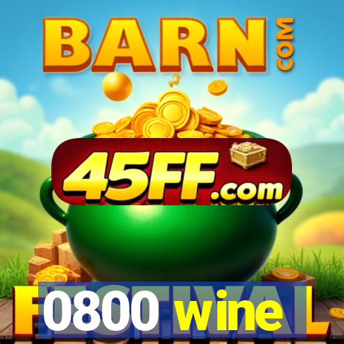 0800 wine